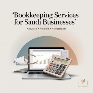 Book keeping Services - 1500 SR - 5000 SR